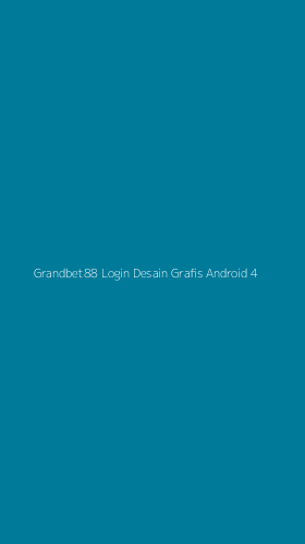 Tampilan Antarmuka Aplikasi Grandbet88 Login Desain Grafis Android - 4