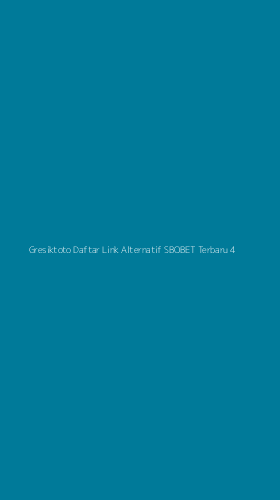 Tampilan Antarmuka Aplikasi Gresiktoto Daftar Link Alternatif Sbobet Terbaru - 4
