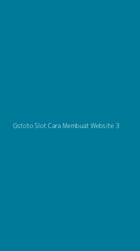 Tampilan Antarmuka Aplikasi Gstoto Slot Cara Membuat Website - 3