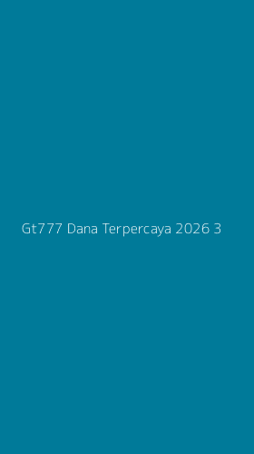 Tampilan Antarmuka Aplikasi Gt777 Dana Terpercaya 2026 - 3