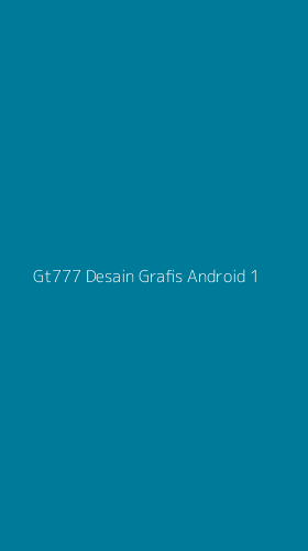 Tampilan Antarmuka Aplikasi Gt777 Desain Grafis Android - 1