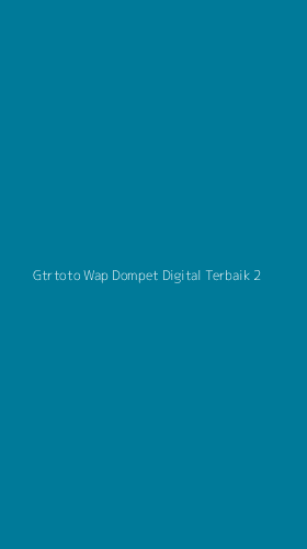 Tampilan Antarmuka Aplikasi Gtrtoto Wap Dompet Digital Terbaik - 2