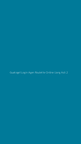 Tampilan Antarmuka Aplikasi Guatogel Login Agen Roulette Online Uang Asli - 2