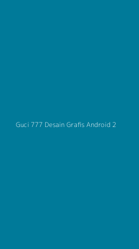 Tampilan Antarmuka Aplikasi Guci 777 Desain Grafis Android - 2