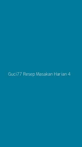 Tampilan Antarmuka Aplikasi Guci77 Resep Masakan Harian - 4