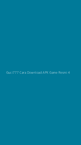 Tampilan Antarmuka Aplikasi Guci777 Cara Download Apk Game Resmi - 4