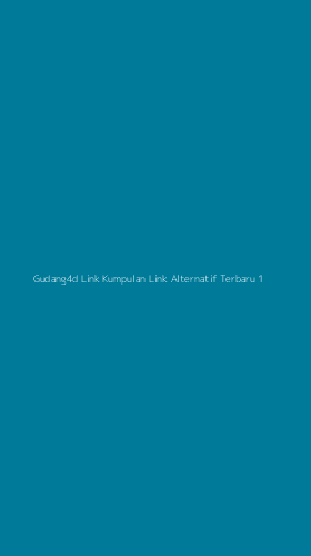 Tampilan Antarmuka Aplikasi Gudang4d Link Kumpulan Link Alternatif Terbaru - 1