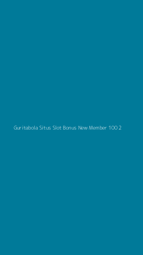 Tampilan Antarmuka Aplikasi Guritabola Situs Slot Bonus New Member 100 - 2