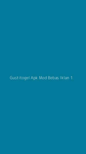 Tampilan Antarmuka Aplikasi Gustitogel Apk Mod Bebas Iklan - 1