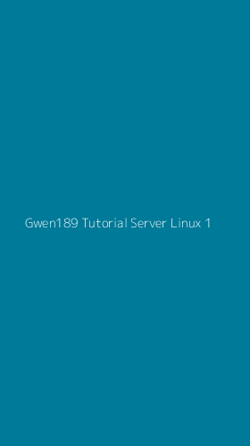 Tampilan Antarmuka Aplikasi Gwen189 Tutorial Server Linux - 1