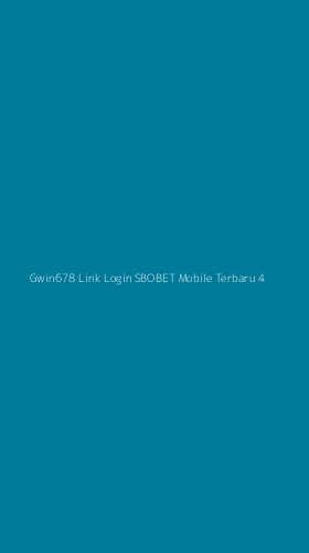 Tampilan Antarmuka Aplikasi Gwin678 Link Login Sbobet Mobile Terbaru - 4