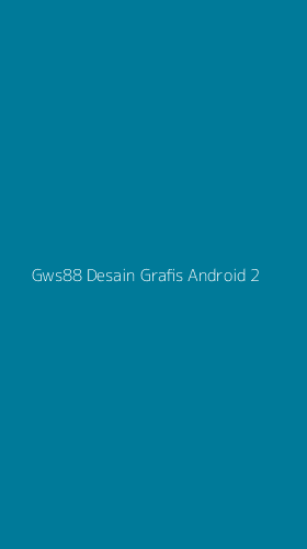 Tampilan Antarmuka Aplikasi Gws88 Desain Grafis Android - 2