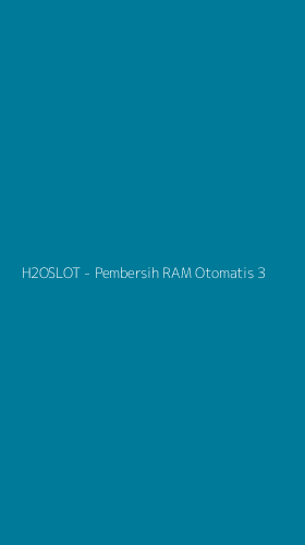 Tampilan Antarmuka Aplikasi H2OSLOT - Pembersih RAM Otomatis - 3