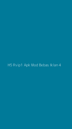 Tampilan Antarmuka Aplikasi H5 Rvip1 Apk Mod Bebas Iklan - 4