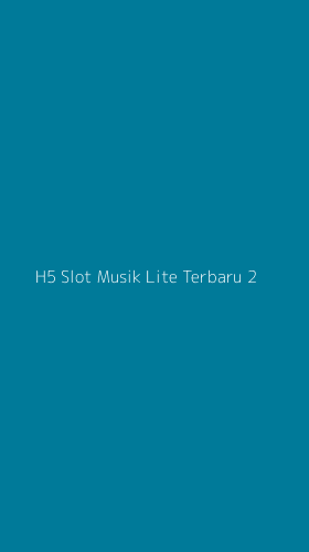 Tampilan Antarmuka Aplikasi H5 Slot Musik Lite Terbaru - 2