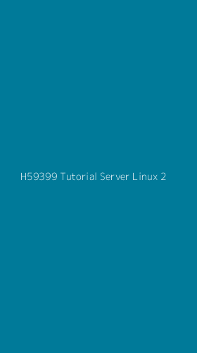 Tampilan Antarmuka Aplikasi H59399 Tutorial Server Linux - 2