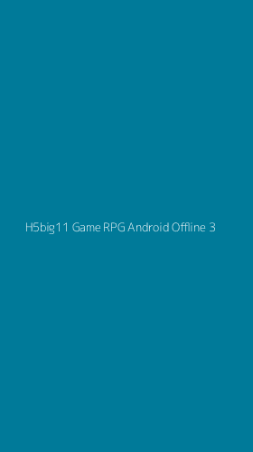 Tampilan Antarmuka Aplikasi H5big11 Game Rpg Android Offline - 3