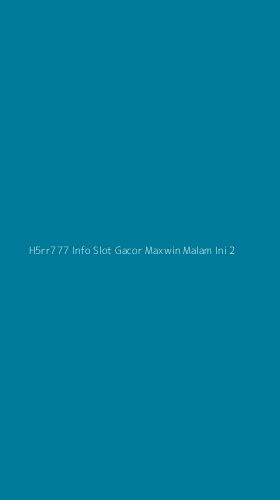 Tampilan Antarmuka Aplikasi H5rr777 Info Slot Gacor Maxwin Malam Ini - 2