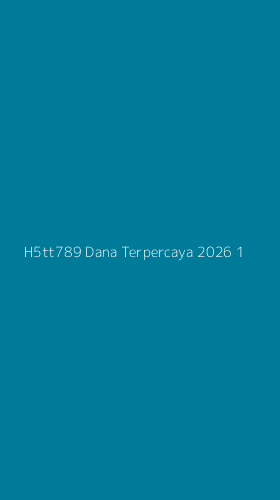 Tampilan Antarmuka Aplikasi H5tt789 Dana Terpercaya 2026 - 1