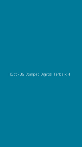 Tampilan Antarmuka Aplikasi H5tt789 Dompet Digital Terbaik - 4