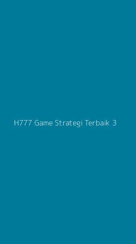 Tampilan Antarmuka Aplikasi H777 Game Strategi Terbaik - 3