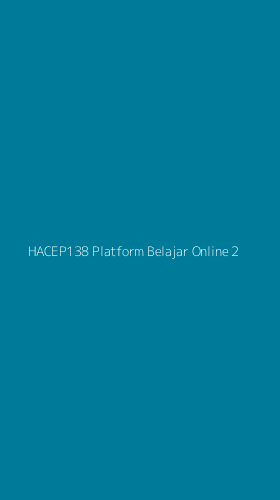 Tampilan Antarmuka Aplikasi Hacep138 Platform Belajar Online - 2