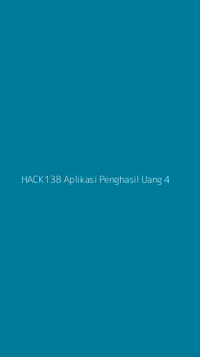 Tampilan Antarmuka Aplikasi Hack138 Aplikasi Penghasil Uang - 4