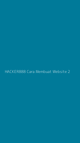 Tampilan Antarmuka Aplikasi Hacker888 Cara Membuat Website - 2