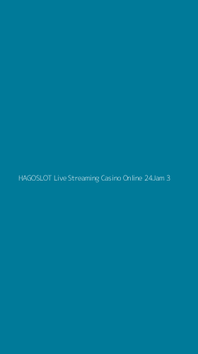 Tampilan Antarmuka Aplikasi Hagoslot Live Streaming Casino Online 24jam - 3