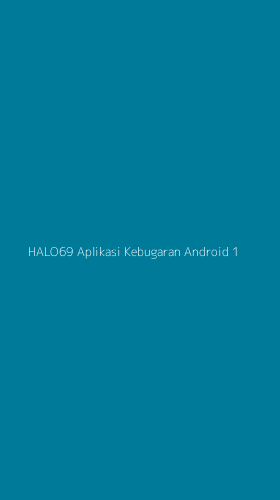 Tampilan Antarmuka Aplikasi Halo69 Aplikasi Kebugaran Android - 1