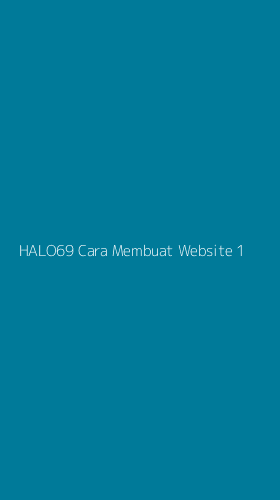 Tampilan Antarmuka Aplikasi Halo69 Cara Membuat Website - 1