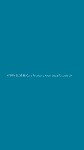 Tampilan Antarmuka Aplikasi Happy Slot88 Cara Recovery Akun Lupa Password - 4