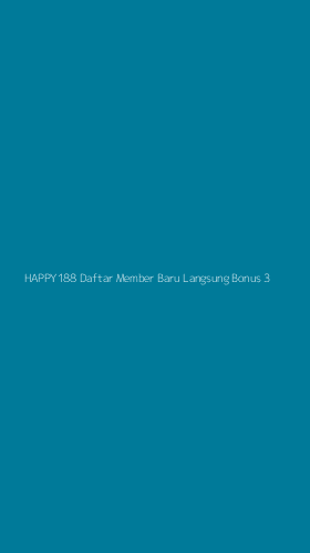 Tampilan Antarmuka Aplikasi Happy188 Daftar Member Baru Langsung Bonus - 3