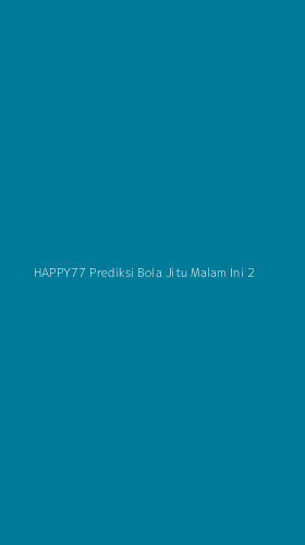 Tampilan Antarmuka Aplikasi Happy77 Prediksi Bola Jitu Malam Ini - 2