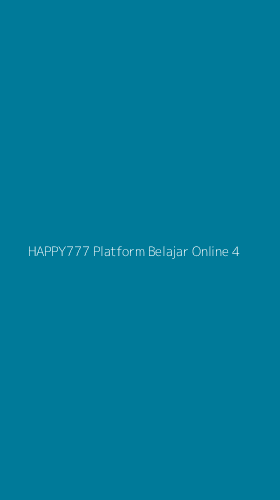 Tampilan Antarmuka Aplikasi Happy777 Platform Belajar Online - 4