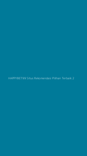 Tampilan Antarmuka Aplikasi Happybet99 Situs Rekomendasi Pilihan Terbaik - 2