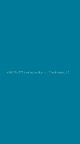 Tampilan Antarmuka Aplikasi Harapan777 Link Login Alternatif Anti Nawala - 2