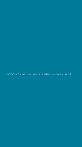 Tampilan Antarmuka Aplikasi Harga777 Situs Resmi Layanan Customer Service 24jam - 2