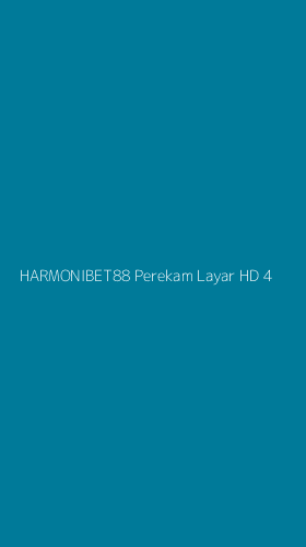Tampilan Antarmuka Aplikasi Harmonibet88 Perekam Layar Hd - 4