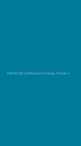 Tampilan Antarmuka Aplikasi Harta138 Login Game Strategi Terbaik - 1