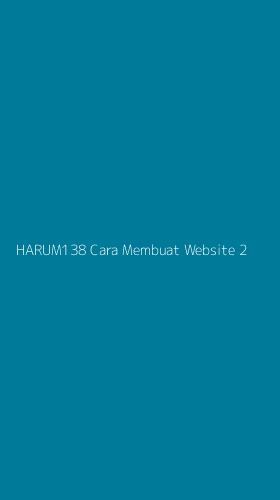 Tampilan Antarmuka Aplikasi Harum138 Cara Membuat Website - 2