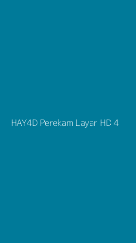 Tampilan Antarmuka Aplikasi Hay4d Perekam Layar Hd - 4