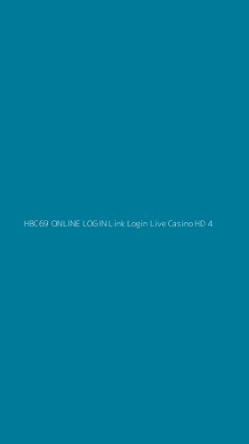 Tampilan Antarmuka Aplikasi Hbc69 Online Login Link Login Live Casino Hd - 4