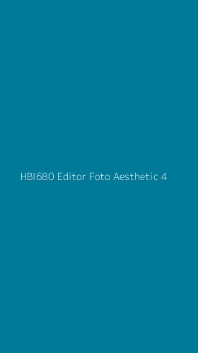 Tampilan Antarmuka Aplikasi Hbi680 Editor Foto Aesthetic - 4
