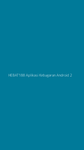 Tampilan Antarmuka Aplikasi Hebat188 Aplikasi Kebugaran Android - 2