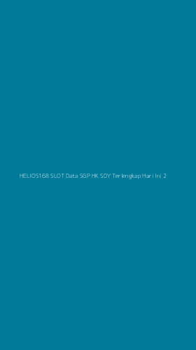 Tampilan Antarmuka Aplikasi Helios168 Slot Data Sgp Hk Sdy Terlengkap Hari Ini - 2