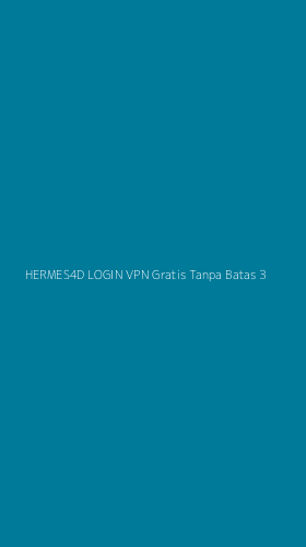 Tampilan Antarmuka Aplikasi Hermes4d Login Vpn Gratis Tanpa Batas - 3