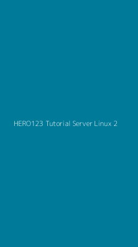 Tampilan Antarmuka Aplikasi Hero123 Tutorial Server Linux - 2