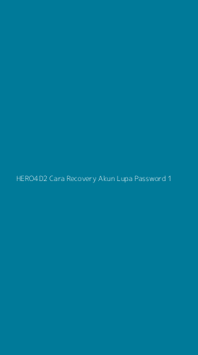 Tampilan Antarmuka Aplikasi Hero4d2 Cara Recovery Akun Lupa Password - 1