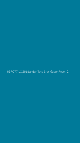 Tampilan Antarmuka Aplikasi Hero77 Login Bandar Toto Slot Gacor Resmi - 2